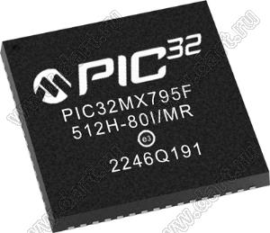 PIC32MX795F512H-80I/MR (QFN-64) микросхема 32-разрядный микроконтроллер с графическим интерфейсом, USB, Ethernet, CANx2; Uпит.=2,3... 3,6В; -40…+85°C